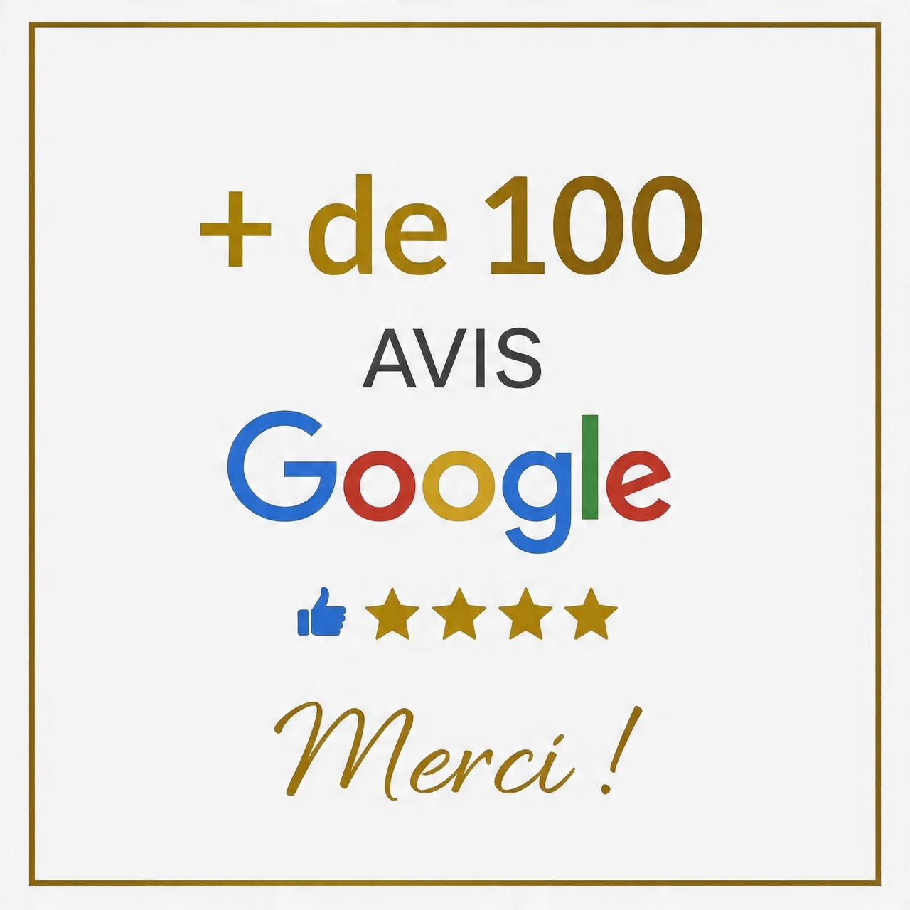 + de 100 avis Google